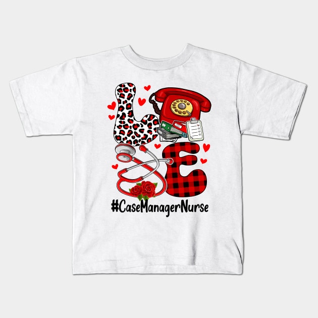 LOVE Case Manager Nurse Heart Leopard Valentine_s Day Kids T-Shirt by jadolomadolo